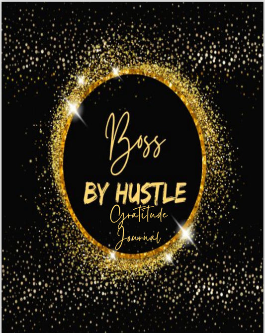 Boss By Hustle Gratitude Journal - BossByHustle